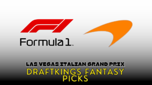 Las Vegas Grand Prix DraftKings Picks