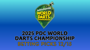 2025 PDC World Darts Championship Preview, Picks, and Best Bets