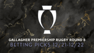 Gallagher Premiership Rugby Round 8 Betting Picks