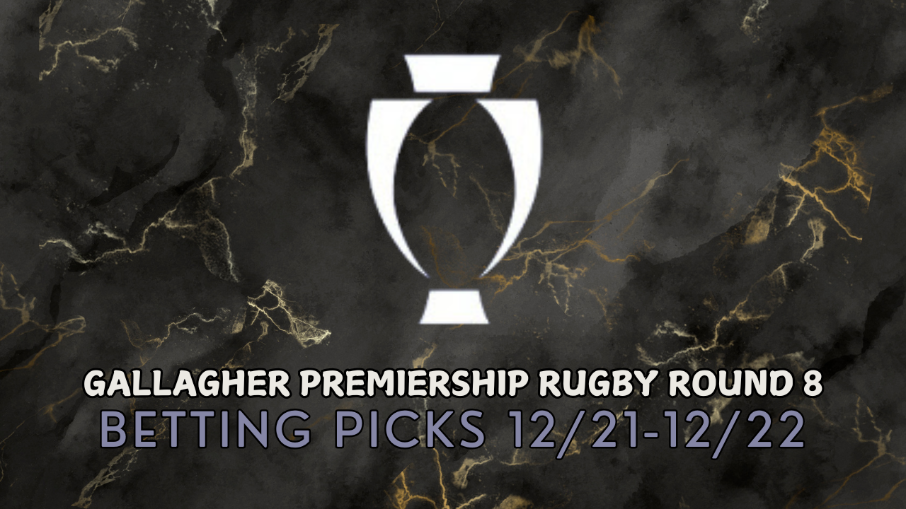 Gallagher Premiership Rugby Round 8 Betting Picks