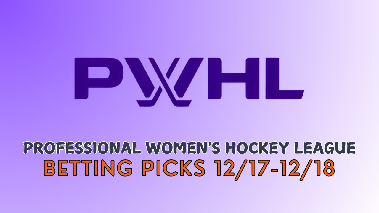 PWHL Betting Picks December 17-18, 2024