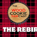 Wood Cookie SawCast Episode 63