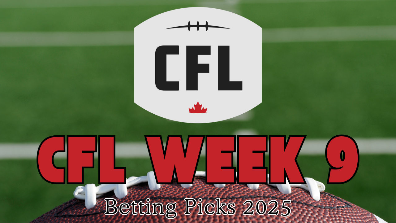 CFL Week 8 Betting Picks 2025