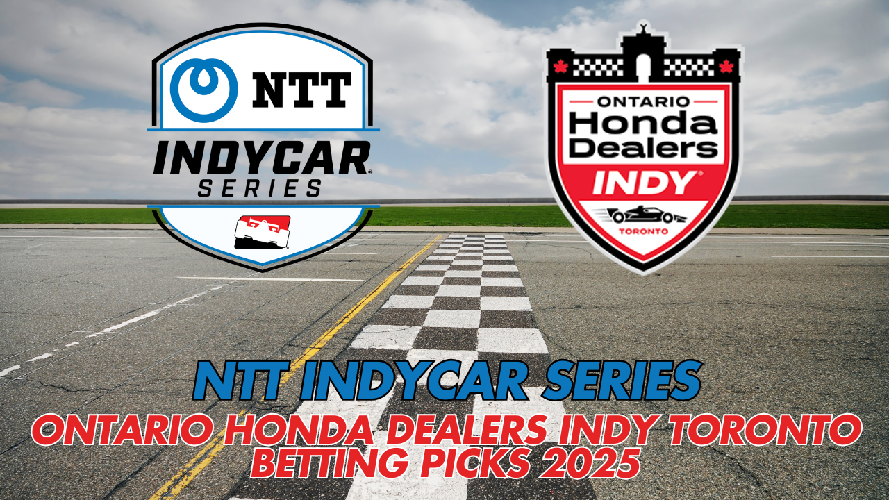 Ontario Honda Dealers Indy Toronto Betting Picks 2025