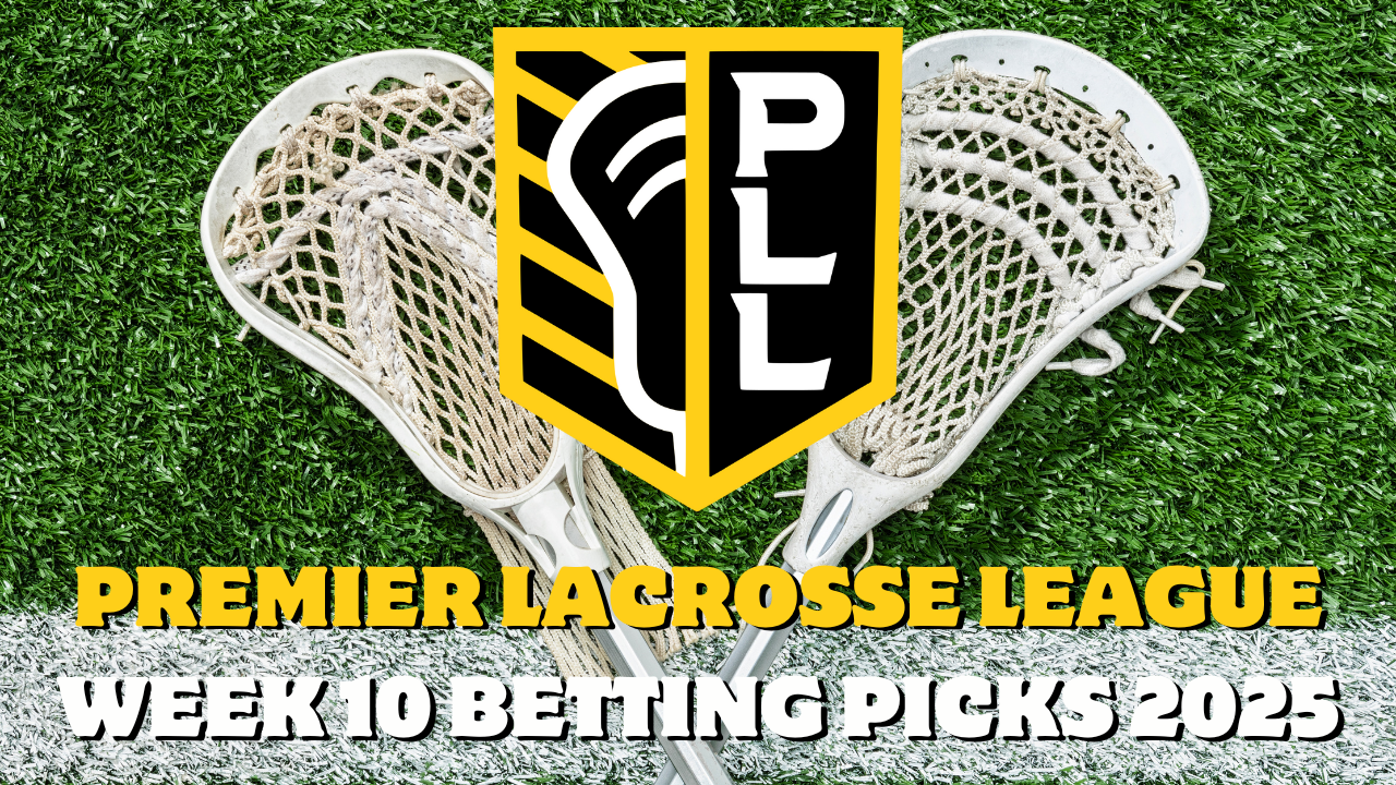 Premier Lacrosse League Week 10 Betting Picks 2025