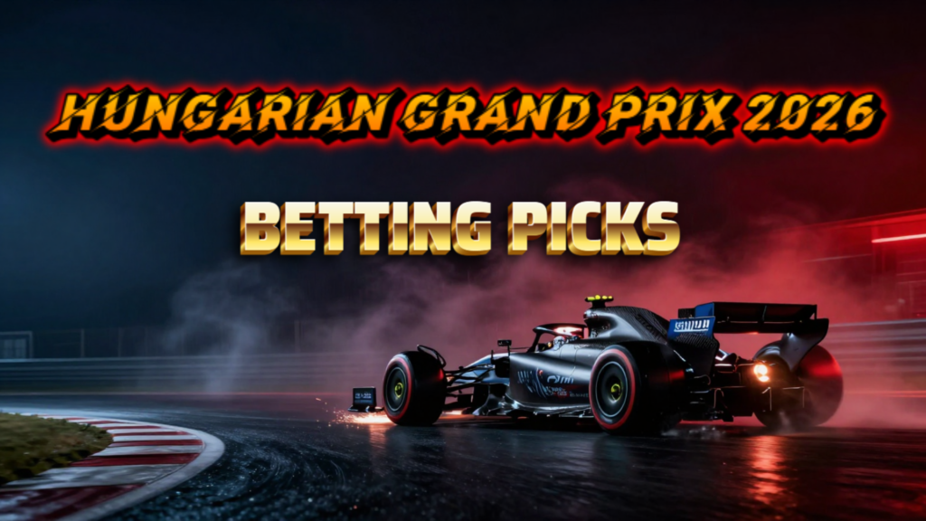 Hungarian Grand Prix 2026 Betting Picks