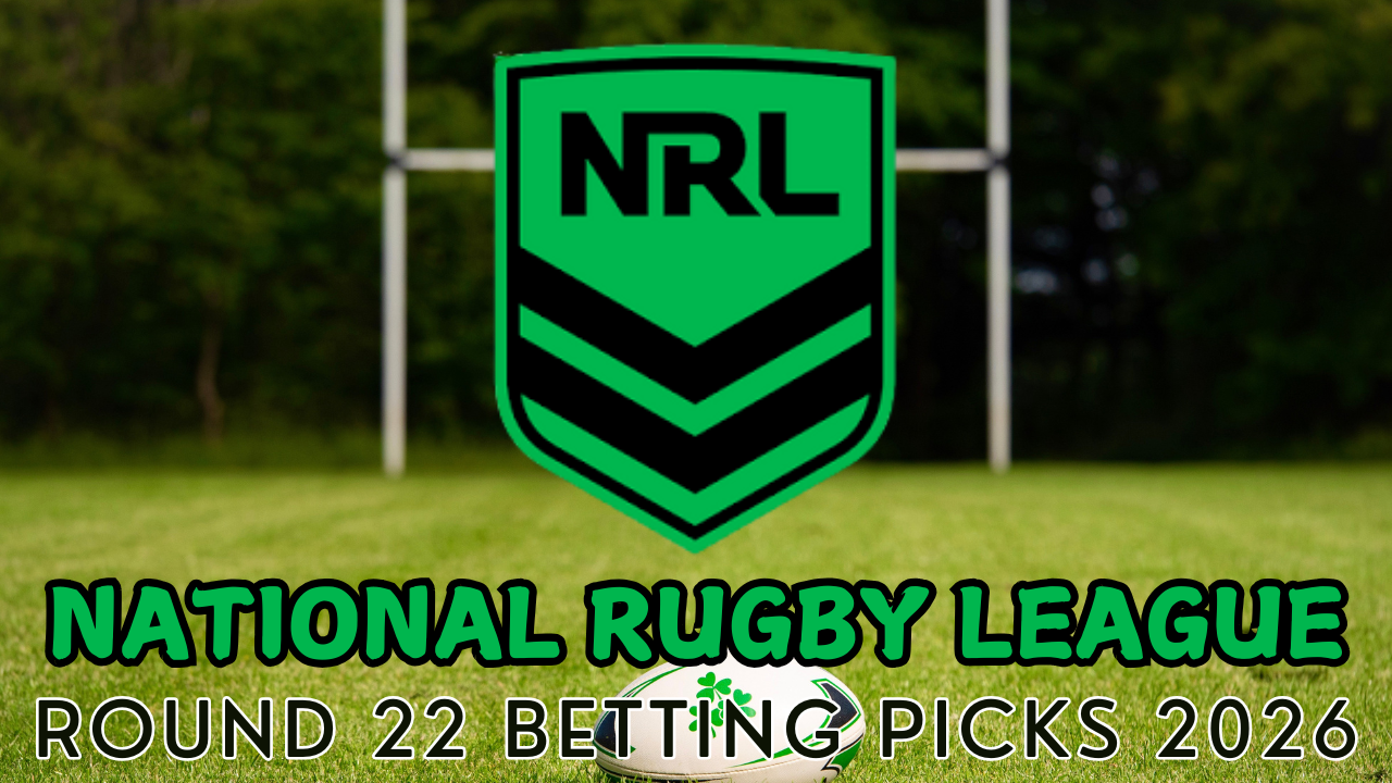 National Rugby League Round 22 Betting Picks 2026