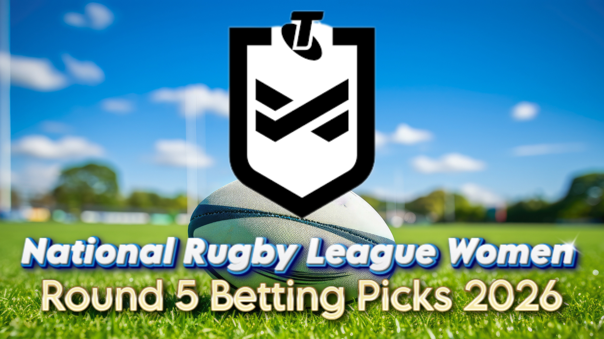 Rugby League Women Round 5 Betting Picks 2026