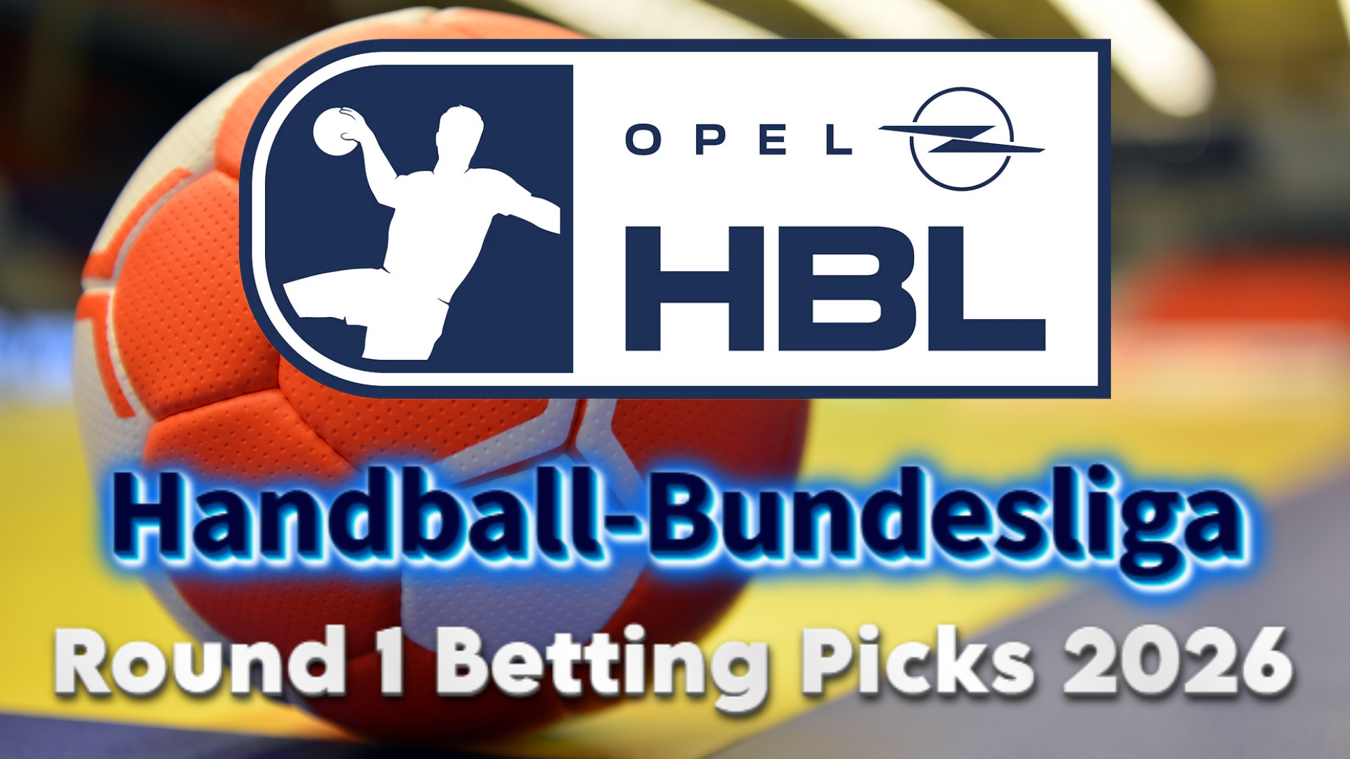 Handball-Bundesliga Round 1 Betting Picks 2026