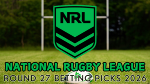 National Rugby League Round 27 Betting Picks 2026