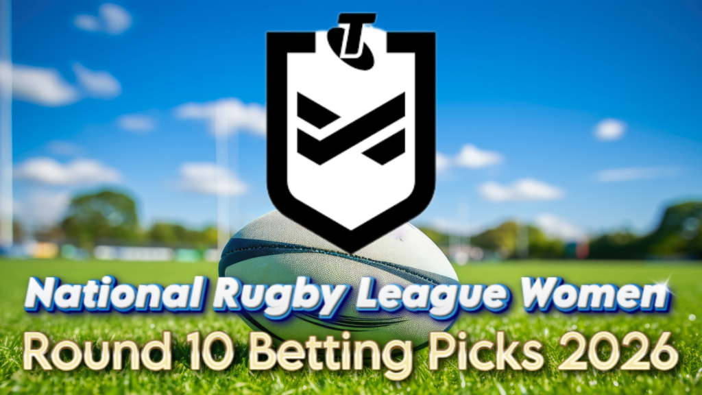 National Rugby League Women Round 10 Betting Picks 2026
